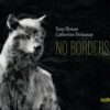 Catherine Delaunay & Tony Hymas ‎– No borders