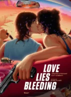 Affiche du film LOVE LIES BLEEDING