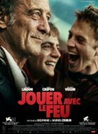 Affiche du film JOUER AVEC LE FEU