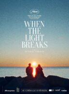 Affiche du film WHEN THE LIGHT BREAKS