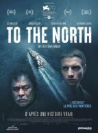 Affiche du film TO THE NORTH